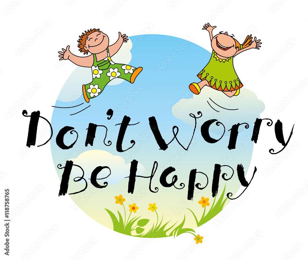 Fototapeta premium Don't worry be happy hand drawn lettering motivation quote with jumping boy and girl