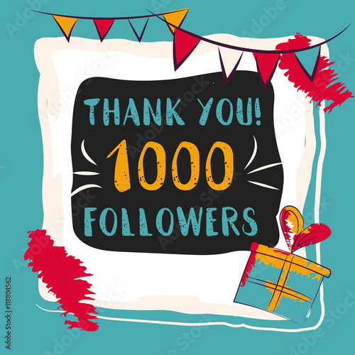 Thanks you card 1000 followers for network friends. Modern brush calligraphy. Inspirational quote in photo frame with festive flags.