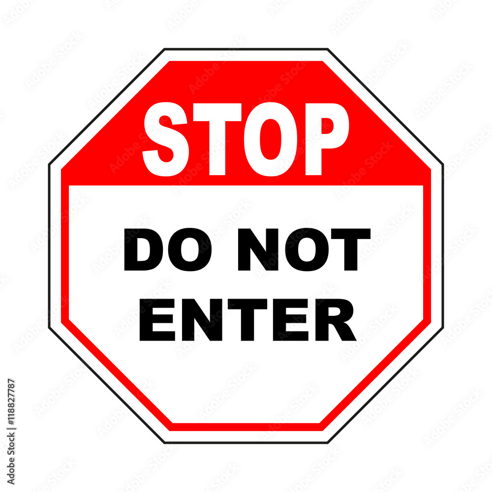 Do not enter sign with text. Prohibition concept. No traffic street symbol. Vector illustration Do not enter sign with text. Prohibition concept. No traffic street symbol. Vector illustration