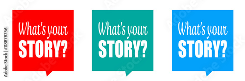 What's your story