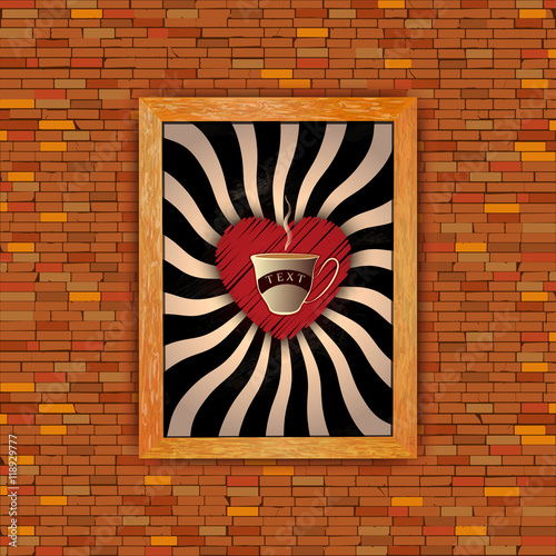 In the old brick wall hangs an old picture with a cup, a red hea