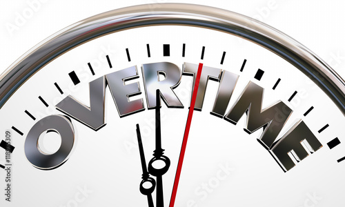 Overtime Working Extra Added Hours Clock Words 3d Illustration photo