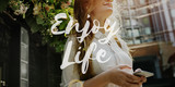 Live Life Lifestyle Enjoyment Happiness Concept
