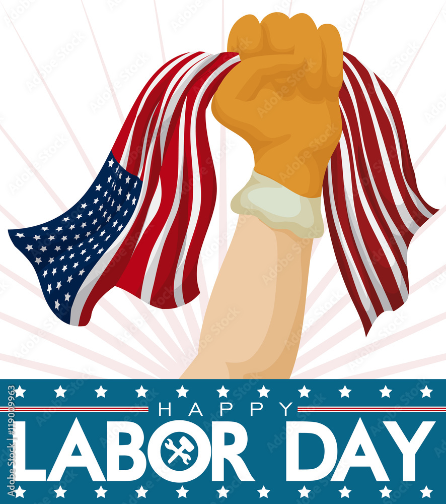 Proud Worker Fist with American Flag Celebrating Labor Day, Vector Illustration