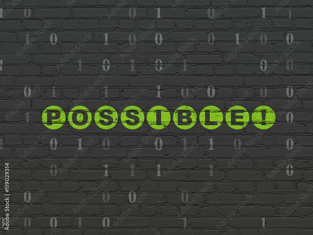Finance concept: Possible! on wall background Finance concept: Possible! on wall background