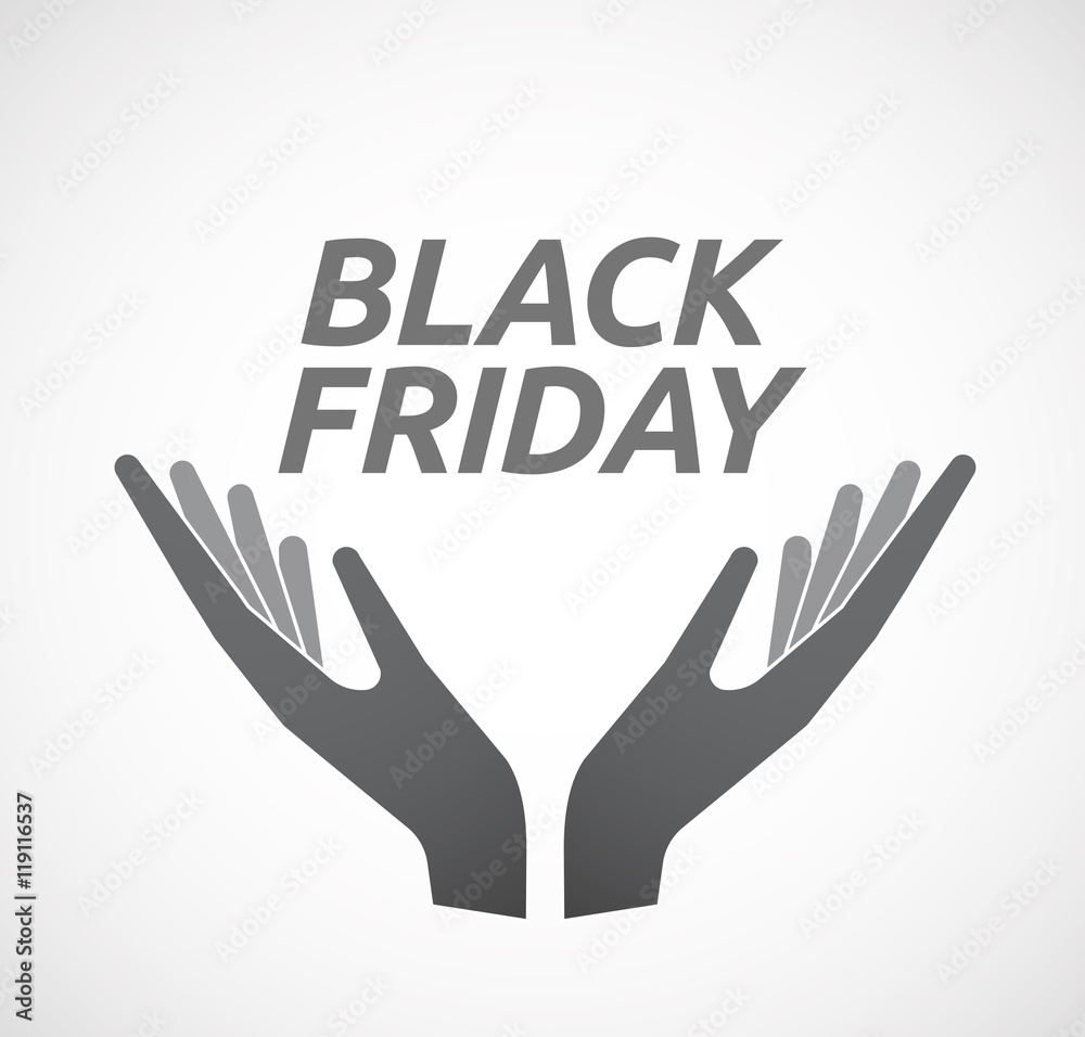Isolated hands offering icon with the text BLACK FRIDAY Isolated hands offering icon with the text BLACK FRIDAY