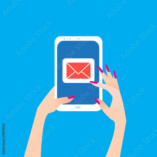 Women's Hand holding smart phone with email symbol on the screen. Message send on mobile phone. Email marketing. Finger touch screen for banner, web site. Flat style vector illustration