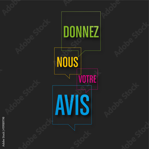donnez nous votre avis