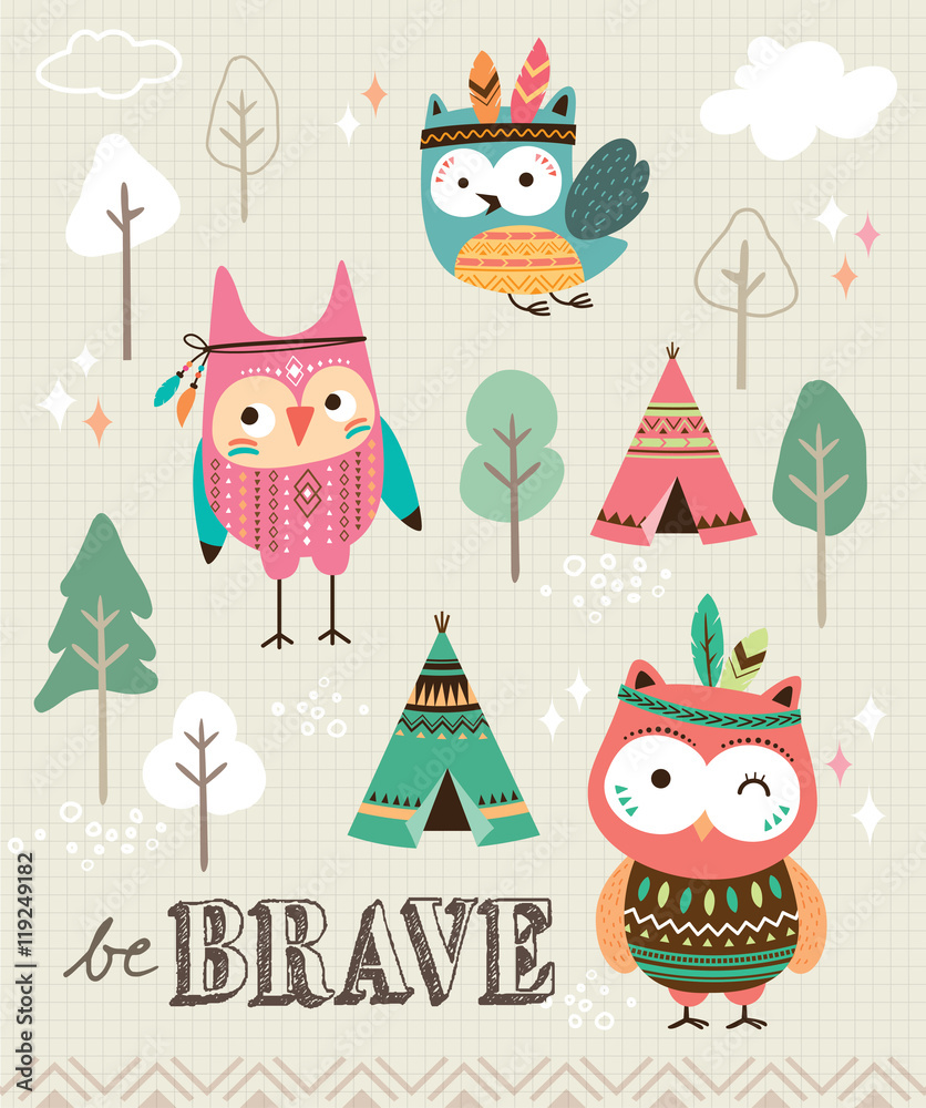 Be brave. Quote poster with cute tribal owls.
