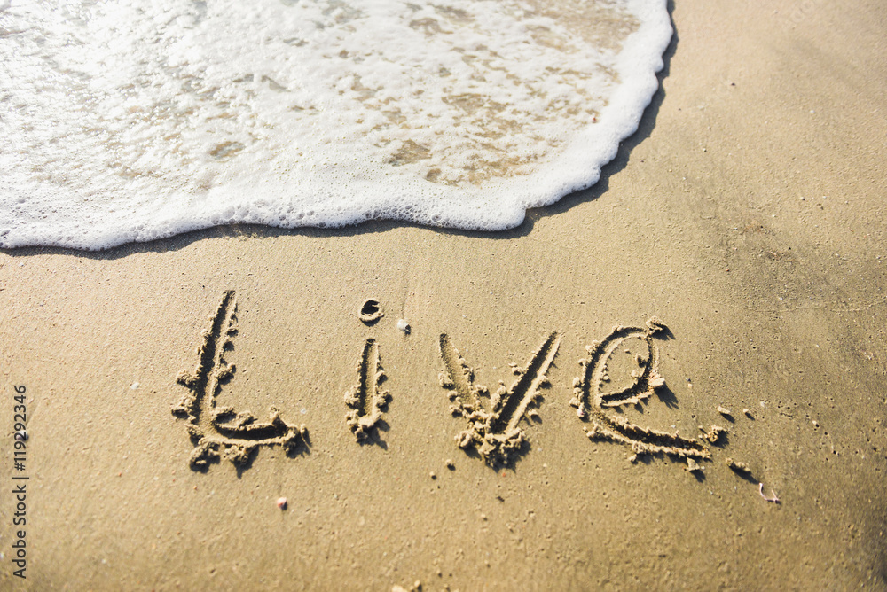 Life. message on the beach.