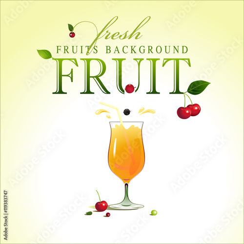 Glass of juice. Ripe fruit. Vector