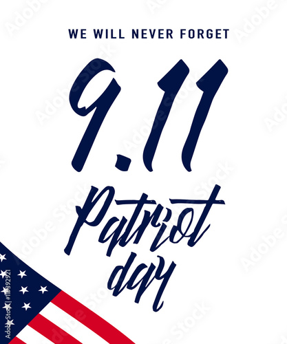 Patriot Day background. We Will Never Forget text sign