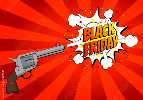 Black Friday sale banner with gun. Vector illustration. Retro revolver in pop art style with bomb explosive background.