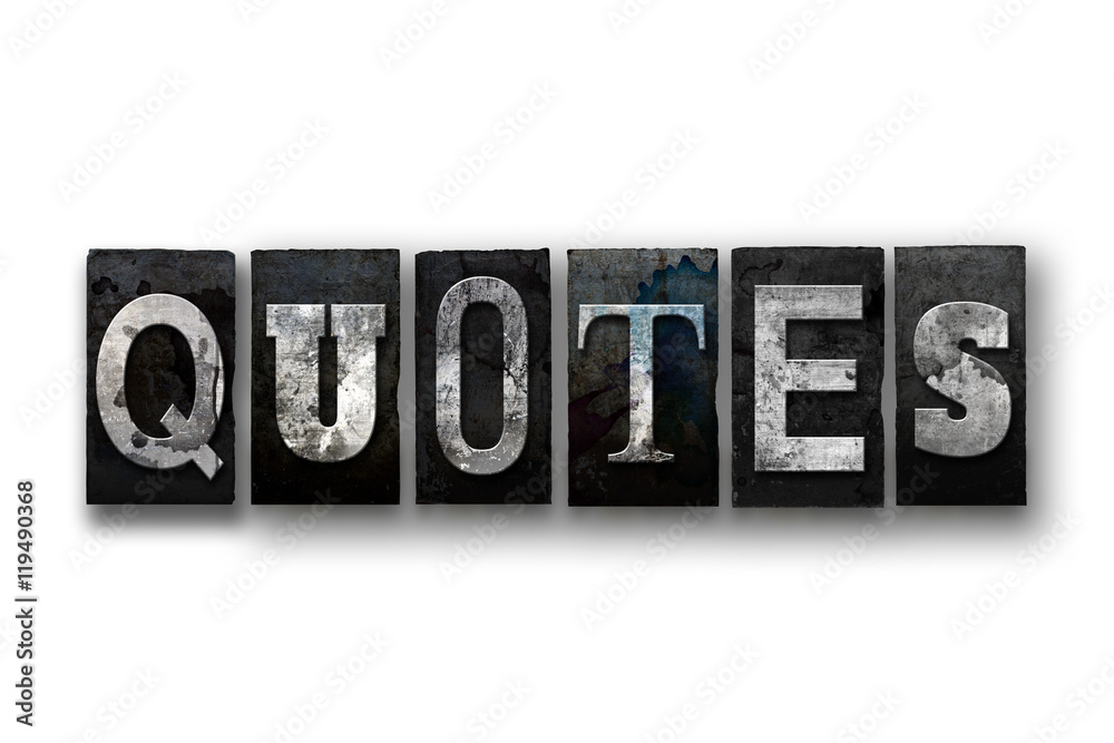 Fototapeta premium Quotes Concept Isolated Letterpress Type