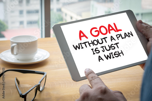 A Goal Without a Plan Is Just a Wish