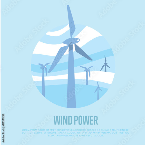 Wind power vector illustration. Blue wind turbines on background of light blue wavy sky. Windfarm poster. Windmills for electric power production. Eco generation. Renewable resources concept.