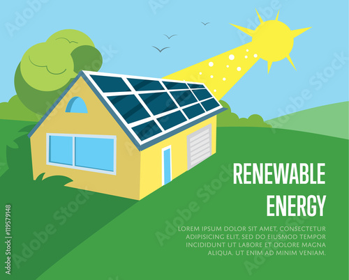 Renewable energy vector illustration. Eco house in green field with blue solar panels on the roof under bright sun. Production of energy from the sun. Modern alternative energy generation.