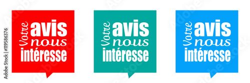 Votre avis nous intéresse