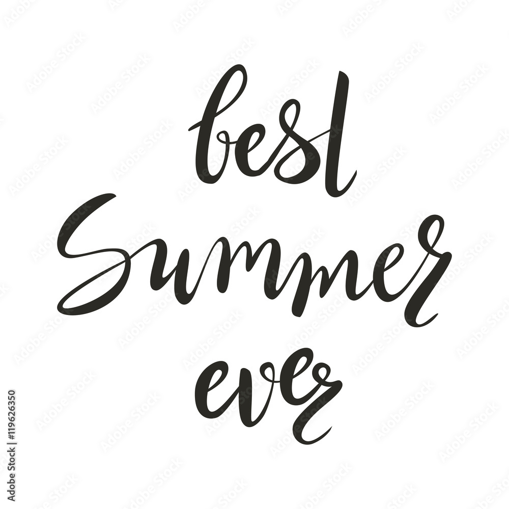 Summer vector lettering. Isolated lettering. Hand-lettering quote for poster, banner, label