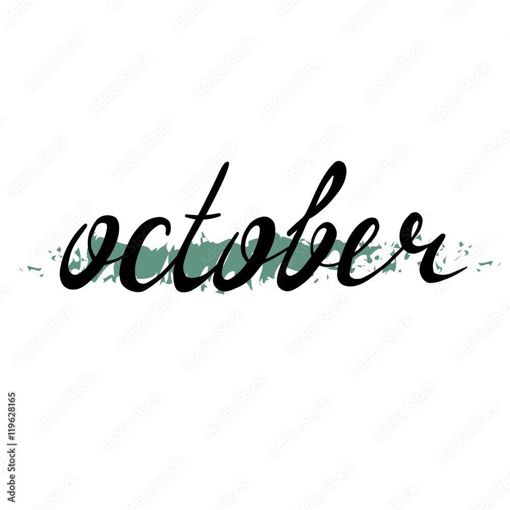 October Black ink Hand Lettering Text Isolated. For Housewarming Posters, Greeting Cards, Home Decorations, Business Presentation