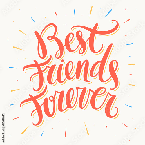 Best Friends Forever.