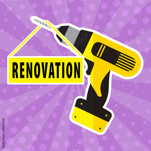 Electric drill for home renovation in style cartoon on  purple background. Plaque with the inscription Renovation. Stock vector. Flat design.