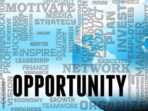 Opportunity Words Show Business Possibilities And Chances photo