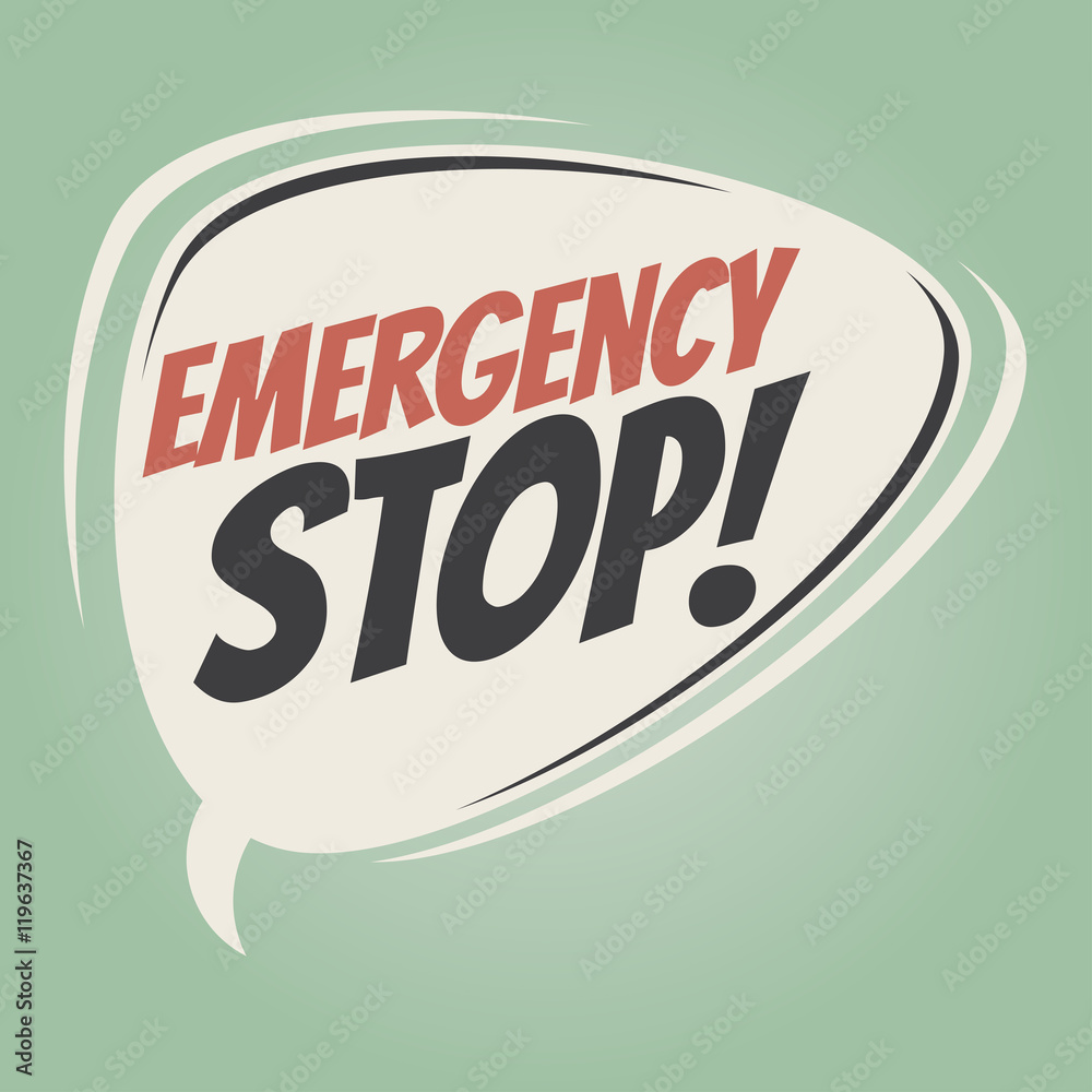 emergency stop retro speech balloon emergency stop retro speech balloon