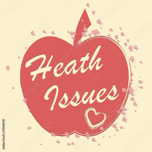 Health Issues Indicates Wellbeing Medicine And Wellness
