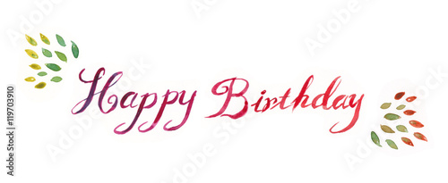 Photography watercolor hand lettering happy birthday typography illustration