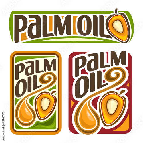 Vector logo Palm Oil, set labels for cooking palm oil consisting of yellow oily drop, ripe fruit with olein kernel. Vertical and horizontal banners, posters with viscous droplet and cut fruits core.