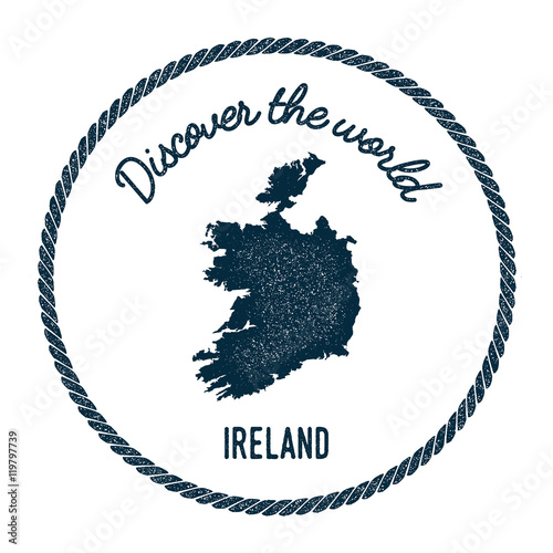 Vintage discover the world rubber stamp with Ireland map. Hipster style nautical postage stamp, with round rope border. Vector illustration.