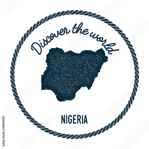 Vintage discover the world rubber stamp with Nigeria map. Hipster style nautical postage stamp, with round rope border. Vector illustration.