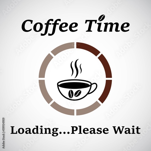 Coffee time - loading on gray background. Vector art.