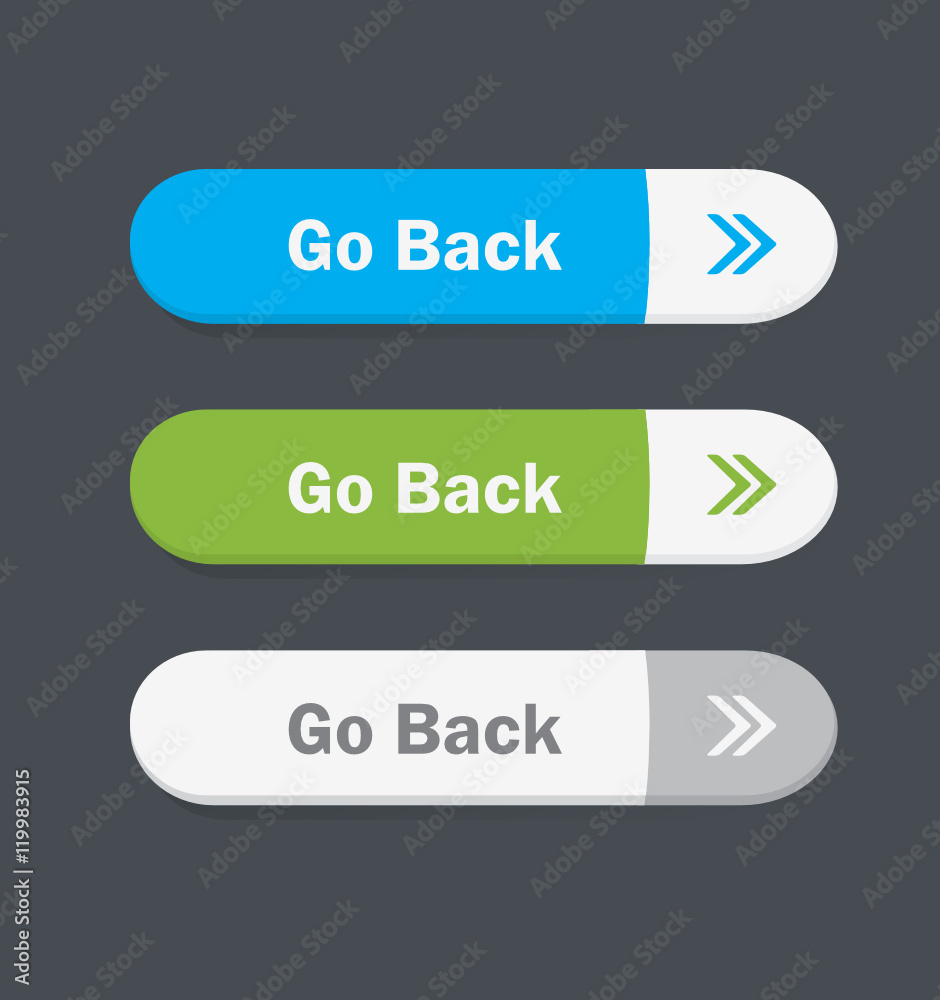 Set of vector web interface buttons. Go back. Set of vector web interface buttons. Go back.