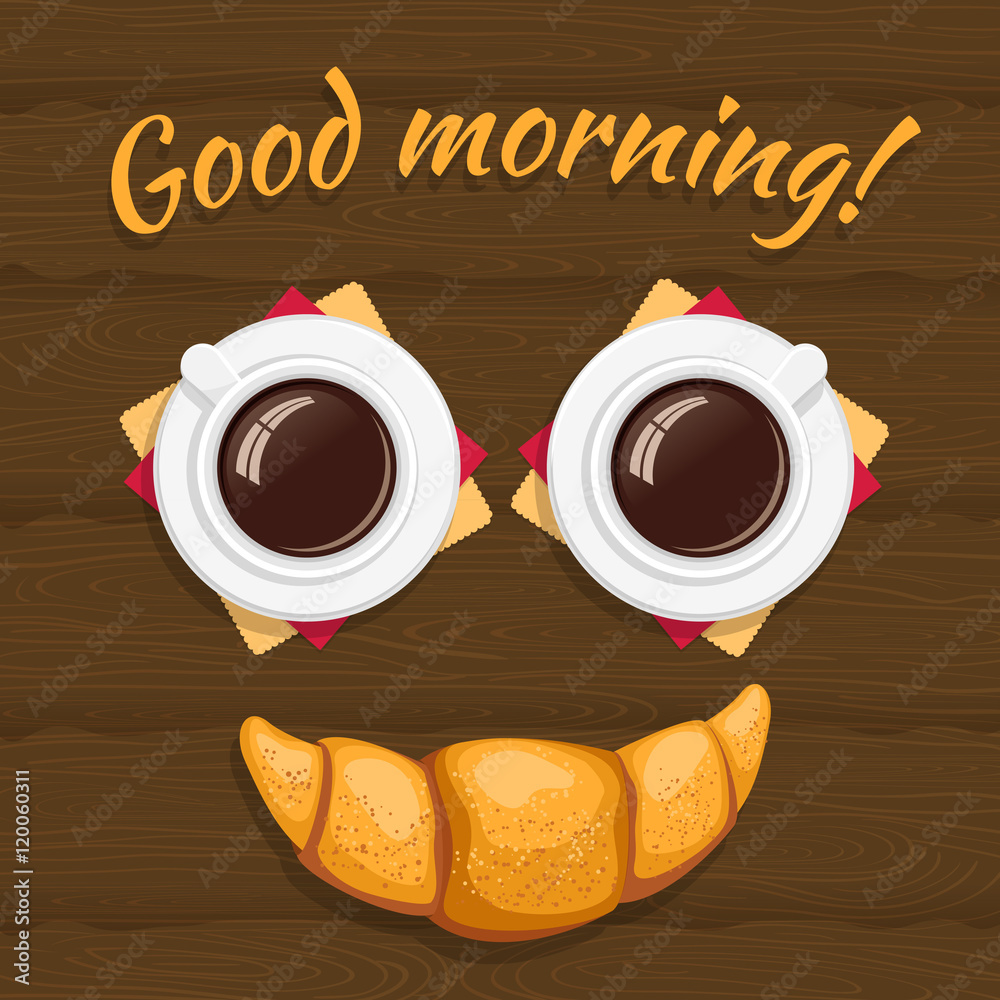 Good morning! Breakfast consisting of two cups of coffee with a croissant  on wooden background. Funny cartoon vector illustration. Stock Vector |  Adobe Stock
