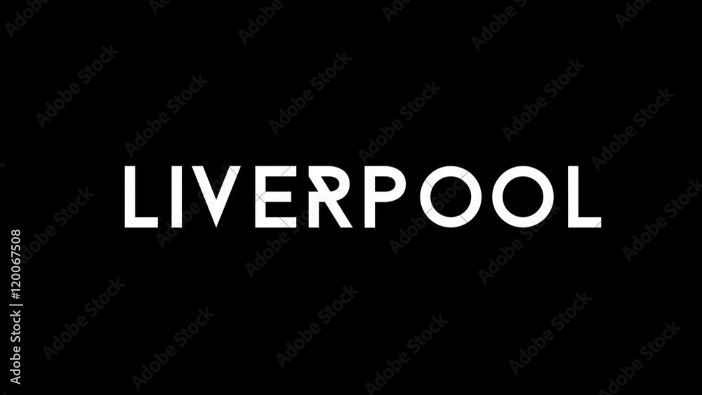 Liverpool Title / Text Animation Liverpool Title / Text Animation