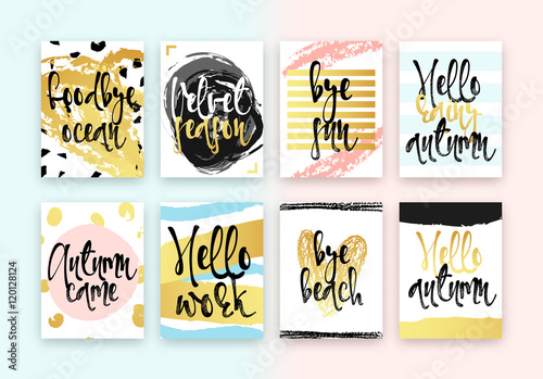 Set hand drawn cards design. Beautiful colorful design in gold with hand calligraphy. Goodbye ocean, Velvet season, Bye sun, Hello rainy autumn, Autumn came, Hello work, Bye beach, Hello autumn