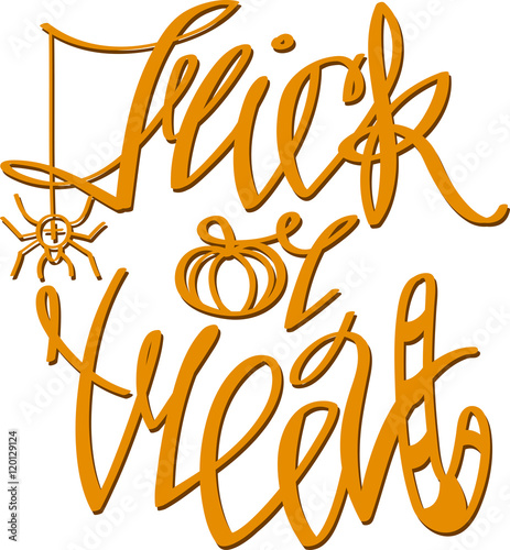 Trick or treat. Hand drawn calligraphy lettering. Happy halloween
