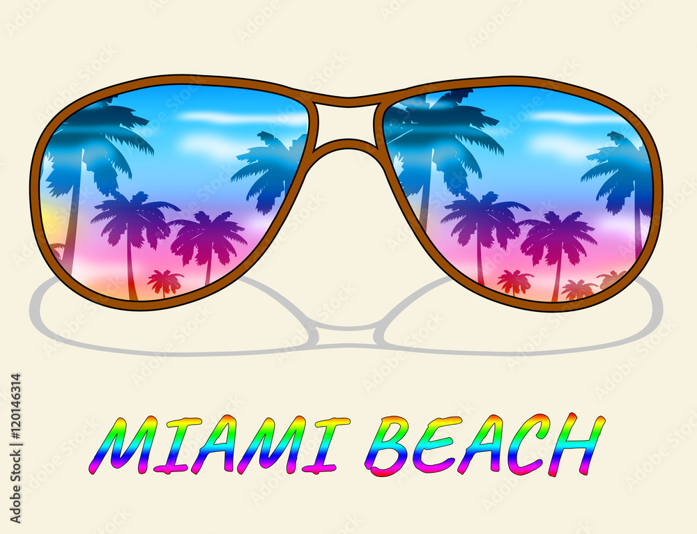Miami Beach Shows Florida Vacation Or Holiday