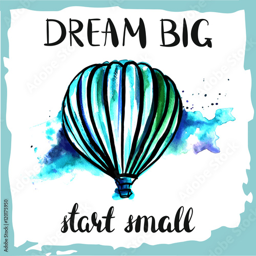 Dream Big, Start Small retro poster with balloon, vector