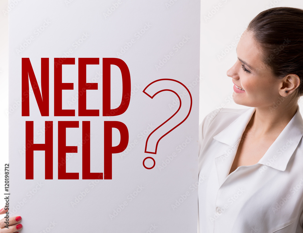 Need Help? Need Help?