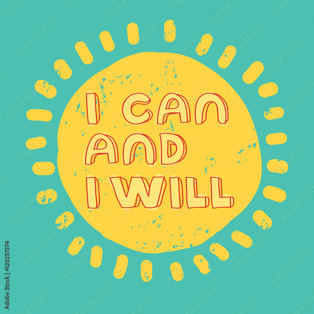 I can and will. Motivational quote printable poster with hand drawn — free download