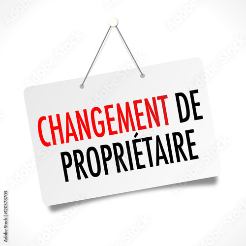 Changement de propriétaire