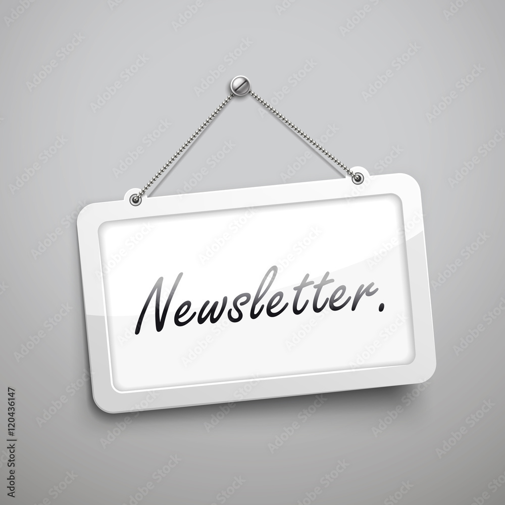 newsletter hanging sign newsletter hanging sign
