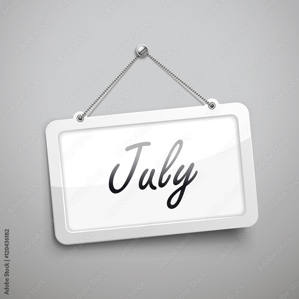 July hanging sign