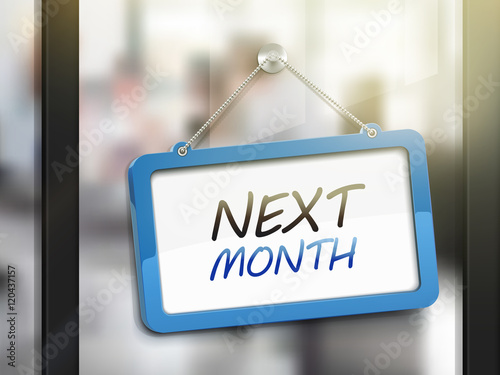 next month hanging sign