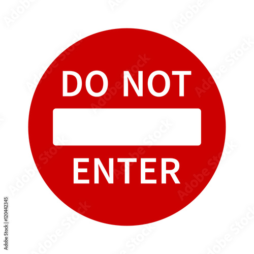 No entry or do not enter restricted area sign with text / icon for apps and websites