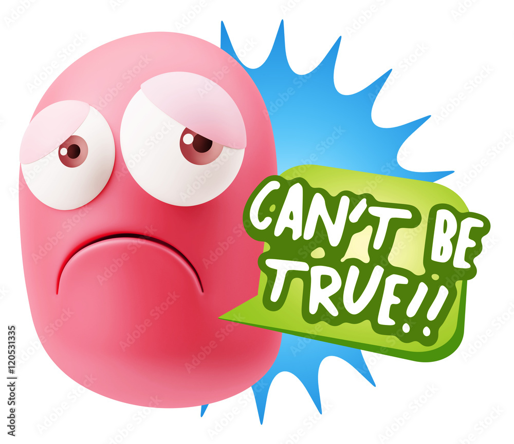 3d Rendering Sad Character Emoticon Expression saying Can't be T 3d Rendering Sad Character Emoticon Expression saying Can't be T