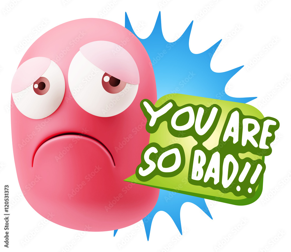 3d Rendering Sad Character Emoticon Expression saying You are so 3d Rendering Sad Character Emoticon Expression saying You are so